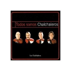 Los Chalchaleros - Todos somos chalchaleros - 2 CDs
