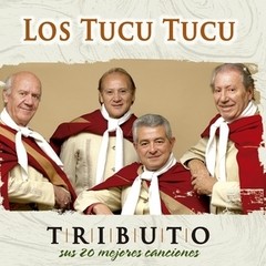 Los Tucu Tucu - Tributo sus 20 mejores canciones - CD