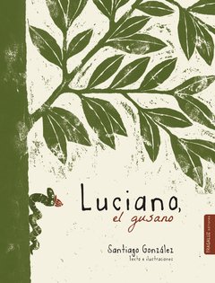 Luciano, el gusano - Santiago González - Libro