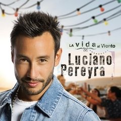 Luciano Pereyra - La vida al viento - CD