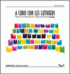 A coro con Les Luthiers - Vols. 1, 2 y 3 - Partituras