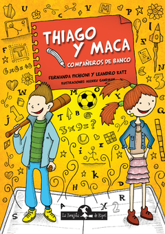 Thiago y Maca - Leandro Katz / María Fernanda Pichioni / Alexiev Gandman (ilustrador)
