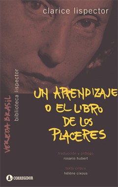 Un aprendizaje o el libro de los placeres - Clarice Lispector - Libro