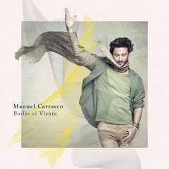 Manuel Carrasco - Bailar el viento -CD