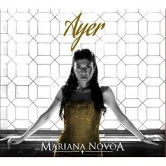 Mariana Novoa - Ayer - CD