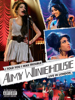 Amy Winehouse - I told you I was trouble - Live in London - DVD