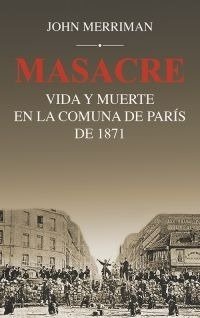 Masacre - John Merriman - Libro