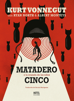 Matadero cinco - Kurt Vonnegut / Ryan North & Albert Monteys