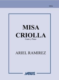 Misa criolla - Ariel Ramírez - (Partitura p/ canto y piano)