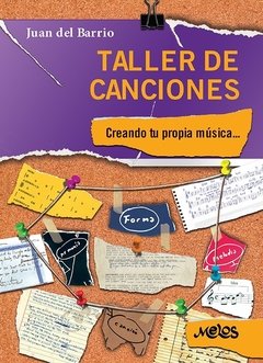 Taller de canciones - Creando tu propia música ... - Juan del Barrio