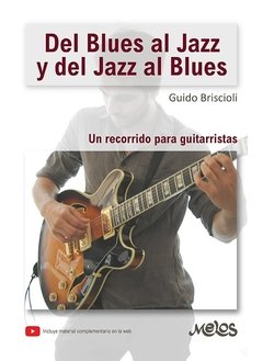Del blues al Jazz y del jazz al blues - Guido Briscioli - Libro
