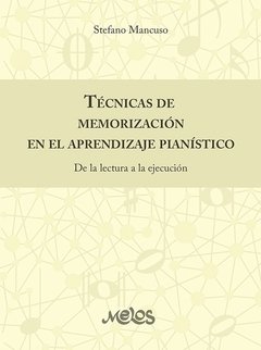 Técnicas de memorización en el aprendizaje pianístico - Stefano Mancuso - Libro