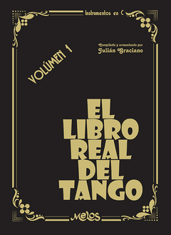 El libro real del tango Vol. 1 - Julián Graciano - Libro (Partituras)