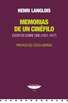 Memorias de un cinéfilo - Henri Langlois - Libro