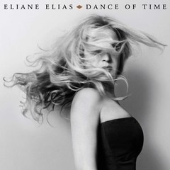Eliane Elias - Dance of Time - CD