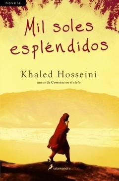 Mil soles espléndidos - Khaled Hosseini - Libro