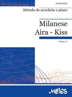 Método de acordeón a piano - Curso 1° - Milanese / Aira - Libro