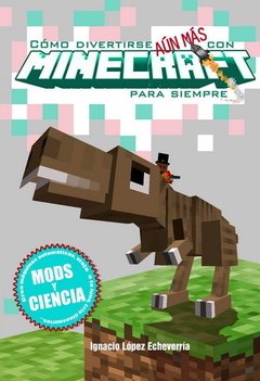 Cómo divertirse aún más con Minecraft para siempre - Libro