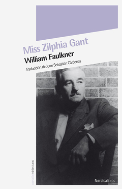 Miss Zilphia Gant - William Faulkner - Libro