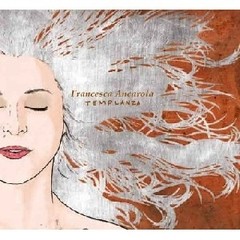 Francesca Ancarola - Templanza - CD