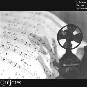 Roberto Moreno Quinteto - Quijotes - CD