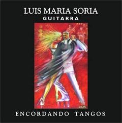 Luis María Soria - Encordando Tangos - CD