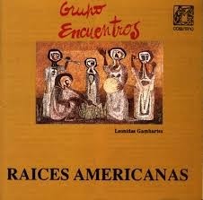 Grupo Encuentro - Raices Americanas - CD