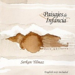 Serkan Yilmaz - Paisajes de infancia - CD