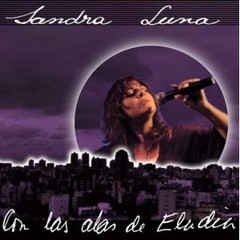 Sandra Luna - Con las alas de Eladia - CD