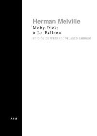 Moby Dick; o La Ballena - Herman Melville - Libro - comprar online