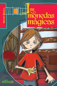 Las monedas mágicas - Martín Blasco - Libro