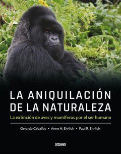 La aniquilación de la naturaleza - Varios autores