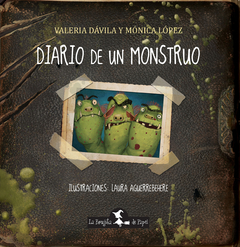 Diario de un monstruo - Mónica López / Laura Aguerrebehere (ilustradora) - Libro