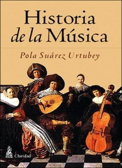 Historia de la música - Pola Suarez Urtubey