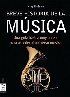 Breve historia de la música - Henry Lindemann - Libro