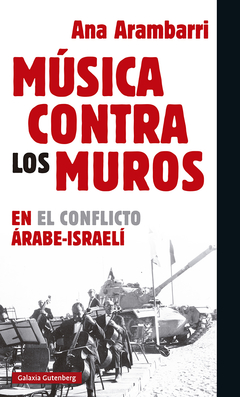 Música contra los muros - Ana Arambarri - Libro