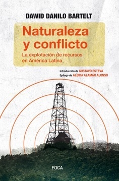 Naturaleza y conflicto - Danilo Bartelt Dawid - Libro
