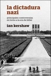 La dictadura nazi - Ian Kershaw - Libro