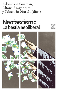 Neofascismo - Adoración Guamán / Sebastián Martín / Alfons Aragoneses (dirs.) - Libro