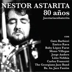 Nestor Astarita - 80 años - CD