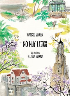 No muy lejos - Mercedes Villalba / Delfina Estada- Libro
