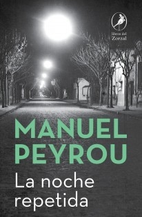 La noche repetida - Manuel Peyrou - Libro