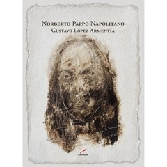 Norberto Pappo Napolitano - Gustavo López Armentía - Libro