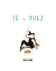 Té de nuez - Lucas Nine - Libro - comprar online