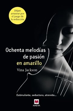 Ochenta melodias de pasion en amarillo - Vina Jackson - Libro