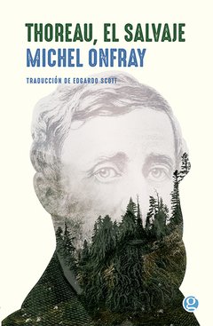 Thoreau, el salvaje - Michel Onfray - Libro