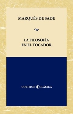 La filosofía en el tocador - Marqués de Sade - Libro