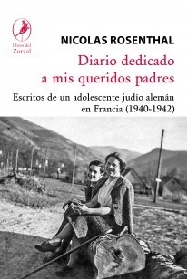 Diario dedicado a mis queridos padres - Nicolás Rosenthal - Libro