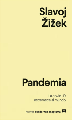 Pandemia - La Coviv-19 estremece al mundo - Slavoj Žižek - Libro