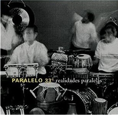 Paralelo 33 - Realidades paralelas - CD